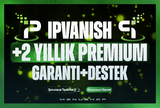 ⭐2+ Yıllık | IpVanish Premium ⭐