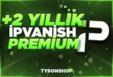 +2 YILLIK IPVANISH PREMİUM HESAP +GARANTİLİ