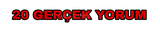 20 Gerçek Türk yorum