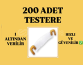 200 ADET TESTERE 200 ADET TESTERE