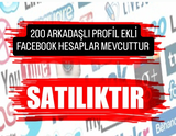 200 ARKADAŞLI PROFİL EKLİ FACEBOOK HESAPLAR
