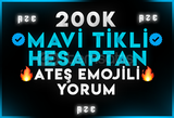 200 K MAVİ TIKLI DUBAİ HESAPTAN YORUM 1 EMOJİLİ