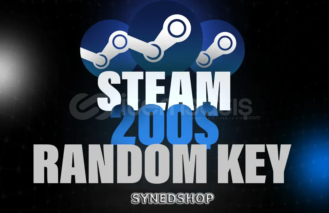 +200$ Steam Key / Oto - Teslimat +200$ Steam Key / Oto - Teslimat