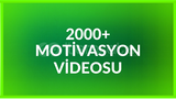 2000+ ADET MOTİVASYON VİDEOSU