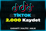 2.000 Kaydetme TikTok | Garanti | ANLIK