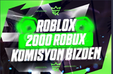2000 robux (2858) Komisyon Ödüyoruz!
