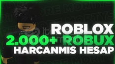 2000+ ROBUX HARCANMIŞ ROBLOX HESABI !