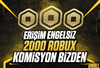 ⭐(2858) 2000 Robux⭐ + KOMİSYON BİZDEN