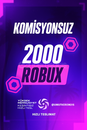 ⚡2000 Robux⭐ Komisyonsuz ⚡2000 Robux⭐ Komisyonsuz
