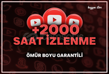 +2000 Saat İzlenme - garantili - en iyisi