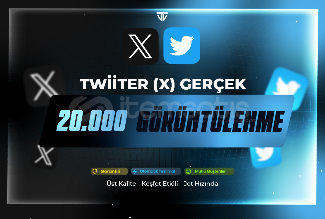 20.000 Görüntülenme | Garantili - Twitter (x)  20.000 Görüntülenme | Garantili - Twitter (x)