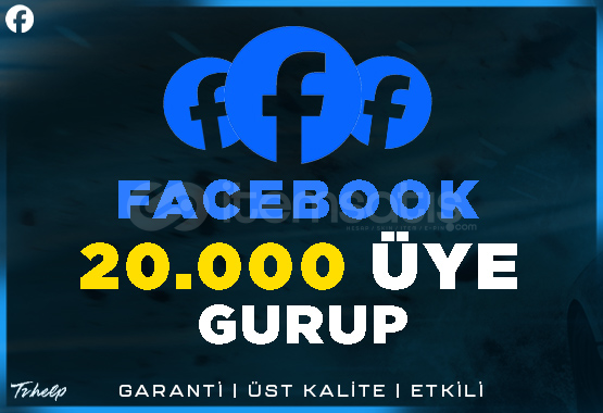 20.000 Gurup Üyesi Facebook | Garanti 20.000 Gurup Üyesi Facebook | Garanti