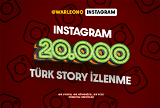 20.000 Türk Story İzlenme (Yüksek Kalite)