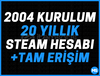 2004 KURULUM 20 YILLIK TEMİZ STEAM HESAP