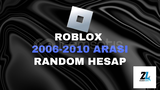  2006-2010 ARASI ULTRA VİP ROBLOX HESABI! 