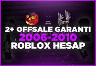 2+OFFSALE GARANTİ 2006-2010 ROBLOX HESAP