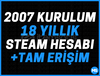 2007 KURULUM 18 YILLIK TEMİZ STEAM HESAP