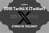 2010 TARİHLİ TWİTTER X HESABI ⭐ OTOMATİK