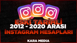 2012-2020 ARASI İNSTAGRAM HESAPLARI