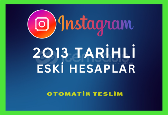 2013 TARİHLİ İNSTAGRAM ESKİ HESAPLAR 2013 TARİHLİ İNSTAGRAM ESKİ HESAPLAR