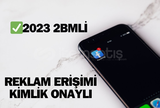 ✅2023 2BMLİ REKLAM ERİŞİMİ KİMLİK ONAYLI