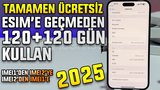 2025 Kayıtsız iPhone eSIM’e Geçmeden +120 Gün 