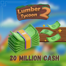 ⭐20M MONEY LUMBER TYCOON2 ⭐ (SINIRLI STOK!!)