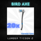 20x Bird (Twitter) Axe Lumber Tycoon 2