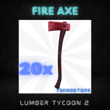 20x Fire Axe Lumber Tycoon 2