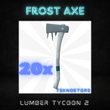 20x Frost Axe Lumber Tycoon 2