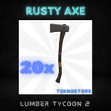 20x Rusty Axe Lumber Tycoon 2