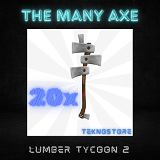 20x The Many Axe Lumber Tycoon 2