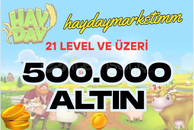21 level üzeri 500.000 altın