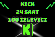 [24 Saat] 100 Adet Kick Canlı Yayın İzleyici