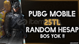 ⭐25 TL PUBG Random Hesap