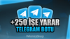 ⭐[+250] İŞE YARAR TELEGRAM BOTU⭐