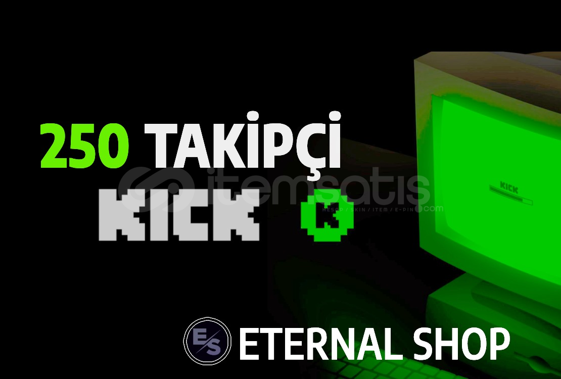 250 Kick Takipçi - GELİŞİM ETKİLİ 250 Kick Takipçi - GELİŞİM ETKİLİ