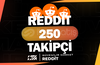 250 Reddit Takipçi - KEŞFET