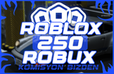 250 Robux [Komisyon Ödüyoruz]