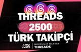 2500 Threads Türk Takipçi - KEŞFET