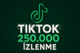250.000 Tiktok İzlenme | 365 Gün Garantili