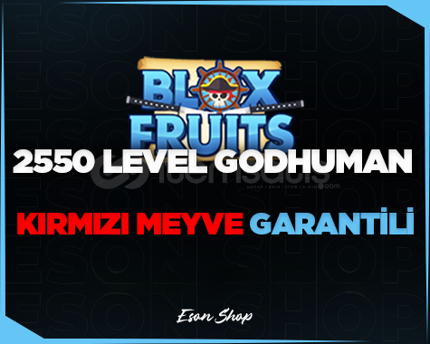 ⭐2550 LEVEL KIRMIZI MEYVE+GODHUMAN GARANTİLİ⭐ ⭐2550 LEVEL KIRMIZI MEYVE+GODHUMAN GARANTİLİ⭐
