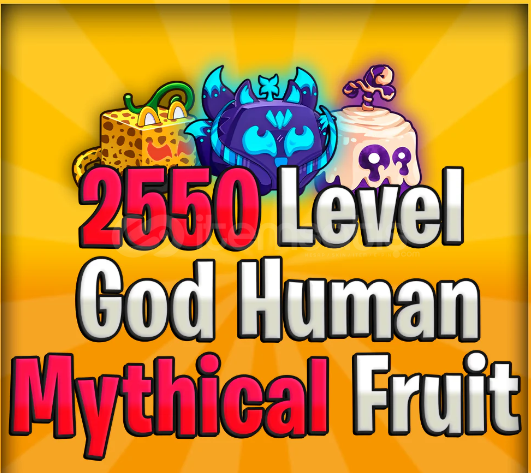 2550LvL Random Mythical Fruit - God Human Hesap 2550LvL Random Mythical Fruit - God Human Hesap