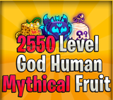 2550LvL Random Mythical Fruit - God Human Hesap