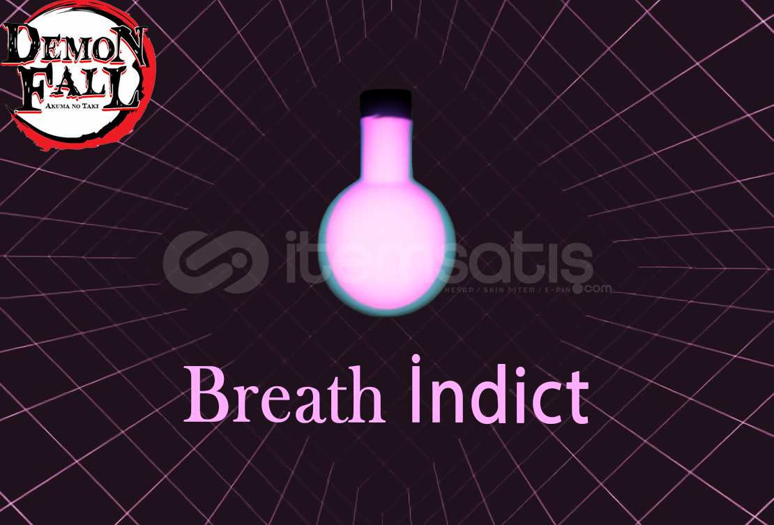 25x Breath Indict & Nefes Iksiri / Demonfall 25x Breath Indict & Nefes Iksiri / Demonfall