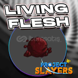 25X Living Flesh (En Ucuz) Project Slayers