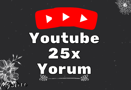 25x Youtube Özel Yorum Paketi