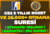 ⚡26000+ SAAT CS2 STEAM HESABI☢️GARANTİLİ⚡