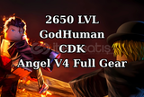 2650 LVL+God Human+CDK+Angel V4 Full Gear
