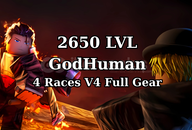 2650 LVL + GodHuman + 4 Races V4 Full Gear